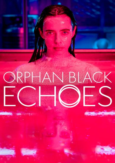 مسلسل Orphan Black: Echoes الموسم الاول الحلقة 1 مترجمة