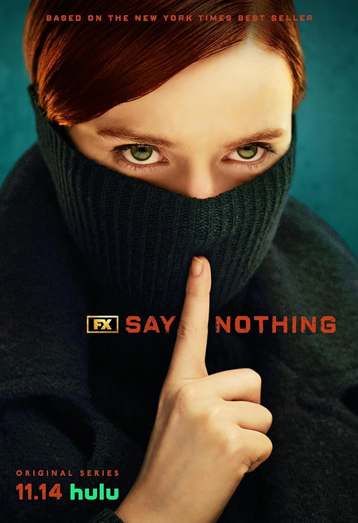 مسلسل Say Nothing الموسم الاول مترجم